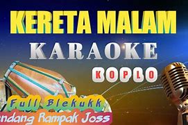 Karaoke Koplo Kereta Malam